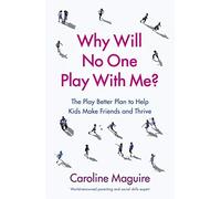 Caroline Maguire Why Will No One Play With Me? (Tascabile)