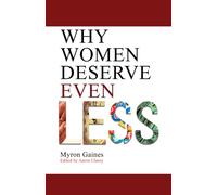Why Women Deserve Even Less