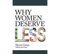 Why Women Deserve Less