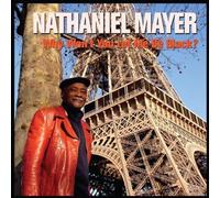 Why Won't You Let Me Be Black? by Nathaniel Mayer (2009-08-04)