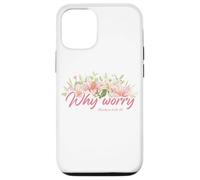 Why Worry - Matthew 6:28-29 Women & Girls Christian Lilies Custodia per iPhone 12/12 Pro
