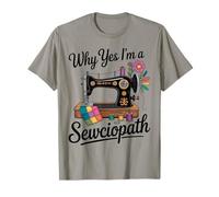 Why Yes I'm A Sewciopath Funny Quilters Quilting Maglietta