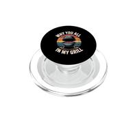 Why You All Up In My Grill PopSockets PopGrip per MagSafe