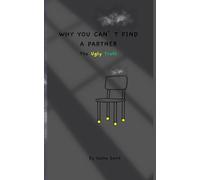 WHY YOU CAN’T FIND A PARTNER: The Ugly Truth