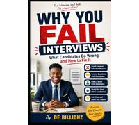 Why You Fail Interviews: What Candidates Do Wrong and How to Fix It