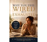 Why You Feel Wired but Exhausted: A Woman's Guide to Stress Load, Restless Evenings, Poor Recovery, and What to Correct First