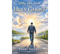 Why You Need The Holy Ghost