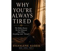 WHY YOU’RE ALWAYS TIRED: The Hidden Reasons You Feel Exhausted Even When Everything Looks “Normal”