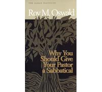 Why You Should Give Your Pastor a Sabbatical