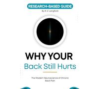 Why Your Back Still Hurts: The Modern Neuroscience of Chronic Back Pain