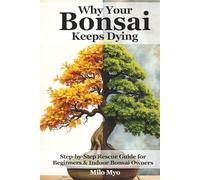Why Your Bonsai Keeps Dying: Step-by-Step Rescue Guide for Beginners & Indoor Bonsai Owners