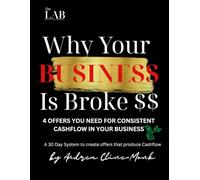 Why Your Business is Broke: 4 Offers You Need for Consistent Cashflow in Your Business
