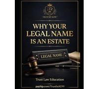 Why Your Legal Name Is an Estate: Understanding Structure, Standing, and Control in a System Most Were Never Taught