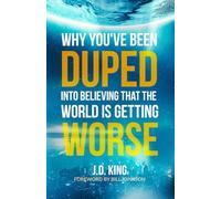 Why You've Been Duped Into Believing That The World Is Getting Worse