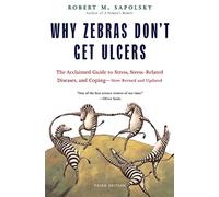 M. Sapolsky M. Sapolsky, Rober Why Zebras Don't Get Ulcers -Revised (Tascabile)