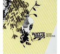 Whyte Seeds - Slow Motions