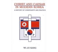 Wi Jo Kang Christ and Caesar in Modern Korea (Tascabile)