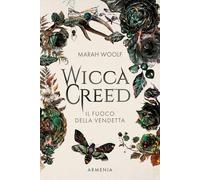 Wicca creed. Il fuoco della vendetta. Ediz. illustrata (Vol. 3)