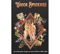 WICCA STICKERS. PIU' DI 400 ADESIVI VINTAGE SUL MONDO DELL'ARTE E DELLA MAGIA. E