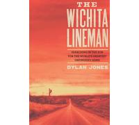 Dylan Jones The Wichita Lineman (Copertina rigida)