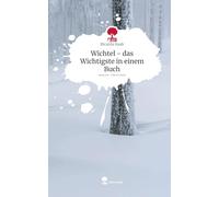 Wichtel - das Wichtigste in einem Buch. Life is a Story - story.one