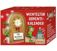 Wichteltür-Adventskalender. 101 Wichtel ziehen ein