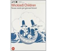 Wick(ed) Children. Strane storie - Vallorani Nicoletta