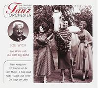 Wick,Joe & BBC Big Band,die - Die Grossen Deutschen Tanzorchester