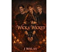 Wick & Wicked: The Fall Was Always Inevitable: 1