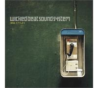 Wicked Beat Sound System - Inna Styles
