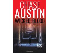 Wicked Blood: A Nation Under Attack (Sam Wick Universe)