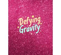 Wicked Composition Notebook: Defying Gravity | Black, Pink Glitter | Wide Ruled, 7.5 x 9.25, 110 Pages | For kids, teens, adults| Gift for fan