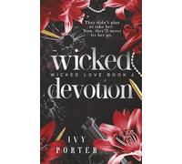 Wicked Devotion: A dark MMF military romance