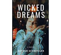 Wicked Dreams: A New Translation of Traumnovelle