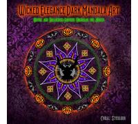 Wicked Elegance Dark Mandala Art: Gothic and Halloween-Inspired Mandalas for Adults