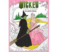 WICKED F0R G00D C0L0RING B00K: Soft Magic, Bold Colors