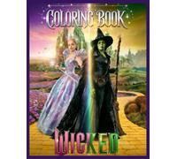 WICKED F0R G00D C0L0RING B00K: Timeless Tales to Shade