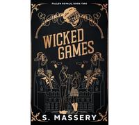 S. Massery S. Massery Publishing Stephanie Rose Stella Wicked Games (Tascabile)