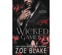 Wicked Games: A Dark Enemies to Lovers Romance