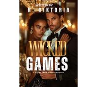 Wicked Games: A Steamy BWWM interracial Multicultural Standalone Enemies to Lovers Thriller Romance Novel