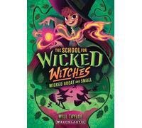 Wicked, Great and Small