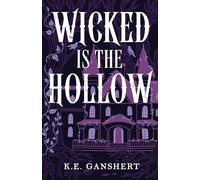 Wicked is the Hollow: 1