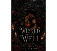 Wicked is the Well