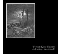 Wicked King Wicker God Is Busy... Save Yourself (CD) Album