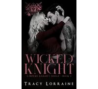 Wicked Knight: Dark High School Bully Romance