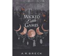 Wicked Little Games: The Four Nightmares of Castle Pointe Book Two