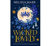 Wicked Lovely: The thrilling faery fantasy - Marr Melissa