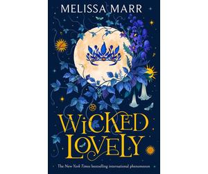 Wicked Lovely: The thrilling faery fantasy - Marr Melissa