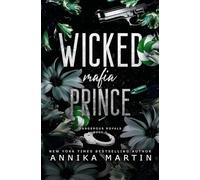 Wicked Mafia Prince: A dark mafia romance