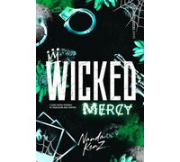 WICKED MERCY: A Dark Mafia Romance of Obsession and Control